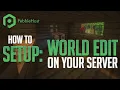 How to Setup WorldEdit on Your Minecraft Server