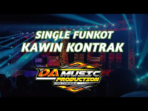 Download MP3 DJ KAWIN KONTRAK - SINGLE FUNKOT [DA MUSIC PRODUCTION] REMIX