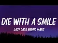 Download Lagu Lady Gaga, Bruno Mars - Die With A Smile (Lyrics)