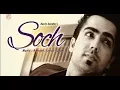 Soch Hardy Sandhu | Romantic Punjabi Song 2017 By Sanjay Patel Mp3 Song Download