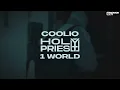 Coolio, Holy Priest & 1 World - Gangsta's Paradise