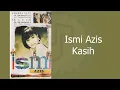 Download Lagu Kasih - Ismi Aziz