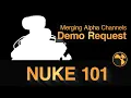 Nuke Demo Request Merging Channels