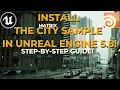 How to Install City Sample in Unreal Engine 5 8 Houdini Plugin Setup Guide