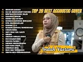 Lagu Indah Yastami Top 20 Best Akustik Terpopuler | Mencari Alasan, Seribu Kali Sayang | Indah Yastami