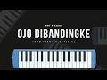 Download Lagu NOT PIANIKA | OJO DIBANDINGKE