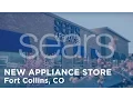New Sears Appliance Store Opens in Fort Collins CO - Overview from Leena Munjal James Coyle