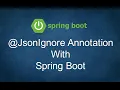 JsonIgnore Annotation with Spring Boot using Jackson Library
