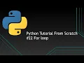 Python Tutorials From Scratch For loop