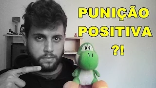 Punição Positiva com Exemplos [Psicologia]