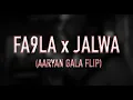 Lagu Fa9la x Jalwa (Aaryan Gala Flip) | Flips™ Project