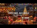Lagu Christmas Jazz Instrumental Music to Relax 🎄 Christmas Coffee Shop Ambience \u0026 Warm Piano Jazz Music