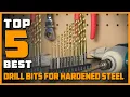 Lagu Best Drill Bits For Hardened Steel in 2024 - Top 5 Metal Drill Bits Review