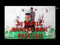 Download Lagu Dj remix rantau den pajauah