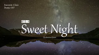 Download BTS (V) - Sweet Night (이태원 클라쓰 OST) Orchestra + ASMR Cover (오케스트라 커버) MP3