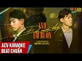 Download Lagu ACV Karaoke | Anh Đâu Muốn Thấy Em Buồn -  Beat Tone Khánh Cường