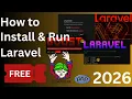 How to Install Laravel and Run Your First Project 2026 Step-by-Step