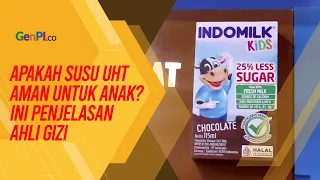 Apakah Susu UHT Aman untuk Anak? Ini Penjelasan dari Ahli Gizi