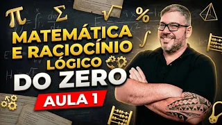 Matemática e Raciocínio Lógico do Zero - Aula 1
