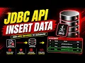 JDBC Tutorial JDBC INSERT in Java Insert Data into Database Step by Step Beginner Friendly