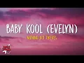 Nothing But Thieves - Baby Kool (Evelyn) (Lyrics)