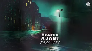 rashid ajami dark city atjazz astro dub 
