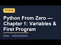 Python Tutorial for Beginners Chapter 1 Variables Your First Program