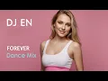 DJ EN - Forever (Dance Mix)