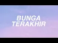 Download Lagu Bunga Terakhir Bebi Romeo - Cover Adlani Rambe (Lirik)