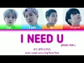 Download Lagu BTS: I NEED U (Demo ver.) - Color Coded Lyrics