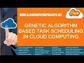 Genetic Algorithm based Task Scheduling in Cloud Computing Scheduling in Cloud Computing Projects