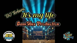 Download Dj its my life | samhus | 69 project | riski irvan nanda MP3