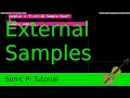 External Samples - Sonic Pi Tutorial
