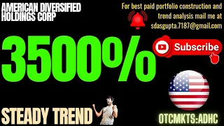AMERICAN DIVERSIFIED HOLDINGS CORP STEADY TREND ADHC STOCK NEWS