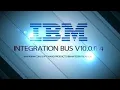 IBM Integration Bus 10 0 0 4 overview demo