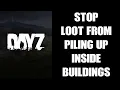 DayZ XML Mods How To Stop Items Piling Up Inside Dynamic Event Buildings - Turn Loot Spawns Off