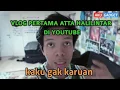 Download Lagu VLOG PERTAMA ATTA HALILINTAR DI YOUTUBE SEBELUM TERKENAL