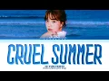 Download Lagu Jo Yuri Cruel Summer (by Taylor Swift)  Lyrics (Color Coded Lyrics)