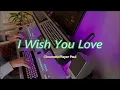 Download Lagu I Wish You Love - Organ \u0026 keyboard (chromatic)