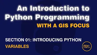 0102 Introduction Variables from An Introduction to Python Programming with a GIS Focus