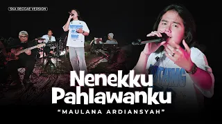 Maulana Ardiansyah - Nenekku Pahlawanku (Ska Reggae Version) | Mau tahu rasanya sakit hati itu apa