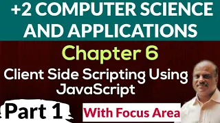 Plus Two Computer Science and Application Chapter 6 Client Side Scripting using JavaScript Part 1