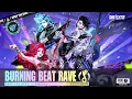 New Version Burning Beat Rave Part 2 Dislyte