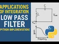 Applications of Integration Low Pass Filter Python Implementation