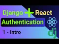 Django and React Authentication 1 - Intro 2024