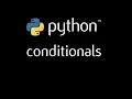 Python Programming Tutorial - 11 conditionals