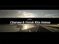 Download Lagu U.K's - Citarasa \u0026 Untuk Kita Semua ( Lirik )
