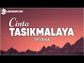Download Lagu Tryana - Cinta Tasikmalaya (Lirik Lagu)