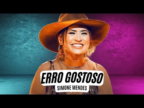 Clipe de Erro Gostoso Dvd Cintilante - Simone Mendes