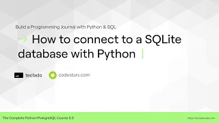 Connecting to SQLite with Python - The Complete Course 2 0